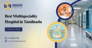 Best Multispeciality Hospital in Tamilnadu