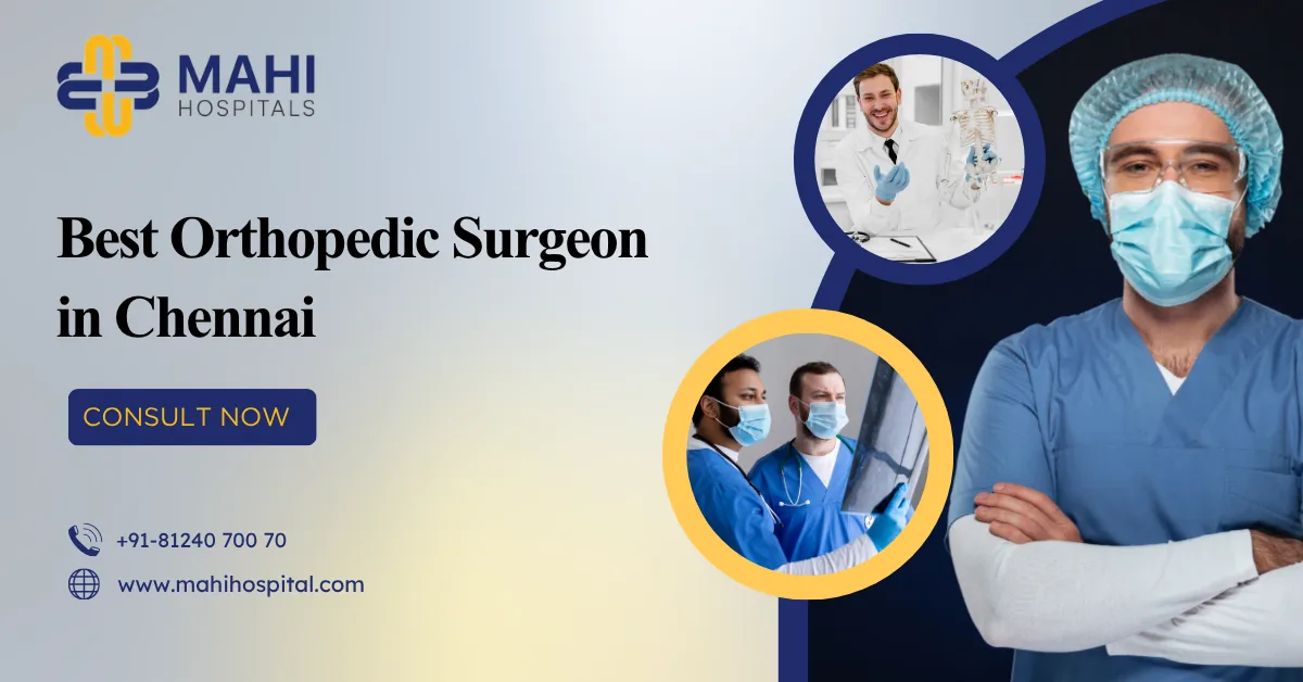 Best Orthopedic Surgeon in Chennai