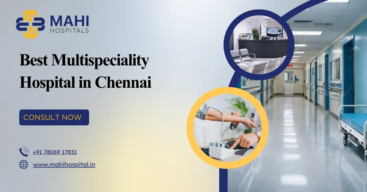 Best Multispeciality Hospital in Chennai