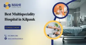 Best Multispeciality Hospital in Kilpauk