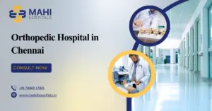 Orthopedic Hospital in Chennai