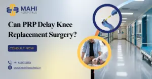 Can PRP Delay Knee Replacement Surgery?