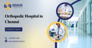 Orthopedic Hospital in Chennai