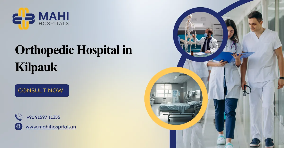 Orthopedic Hospital in Kilpauk