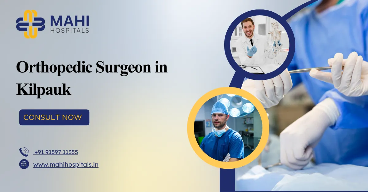 Orthopedic Surgeon in Kilpauk